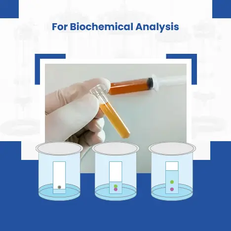 For Biochemical Analysis