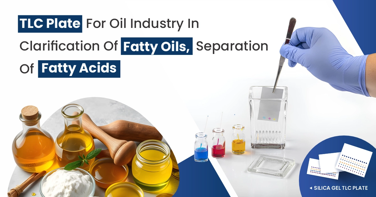 Tlc Plate For Oil Industry In Clarification Of Fatty Oils